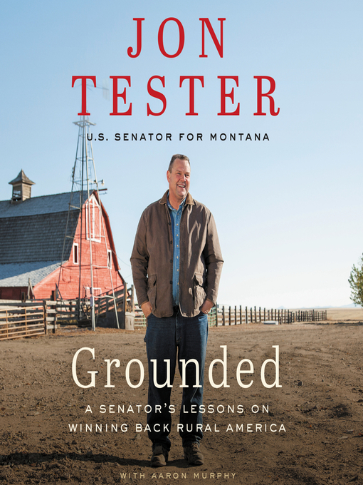 Title details for Grounded by Jon Tester - Available